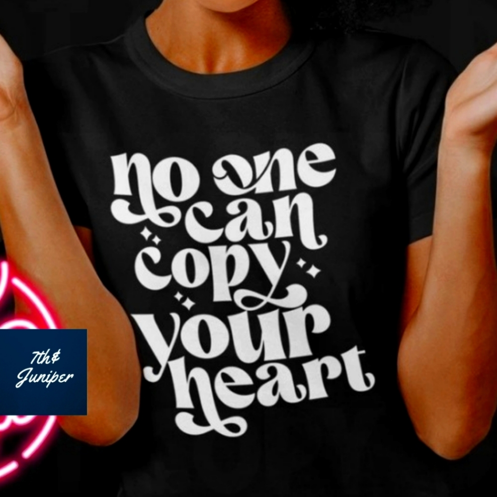No One Can Copy Your Heart Graphic T-shirt ☆New☆ You pick size